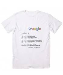 The Earth Is Google Search T Shirt Custom T Shirts No Minimum Custom Shirts Custom Tshirts Shirts
