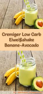 Avocado Eiweissshake Low Carb Eiweiss Diat Rezept Zum Abnehmen Eiweiss Diat Rezepte Eiweissshake Eiweissshake Rezept