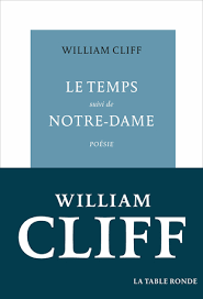 La table de l'olivier abrite désormais ce chef vif et généreux, avec son équipe, aux commandes d'une carte gastronomique raffinée mêlant tradition culinaire pour vous convaincre, poussez la porte de la table de l'olivier. Le Temps Suivi De Notre Dame De William Cliff Editions Table Ronde