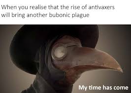 We Need More Plague Memes Funny Memes History Memes Memes