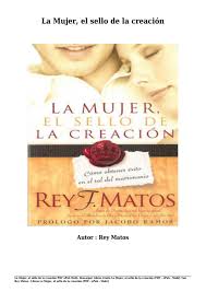 Descargar Libros Gratis La Mujer El Sello De La Creacion Von Rey Matos Pdf Epub Mobi Libros Gratis Descargar Libros Gratis Libros
