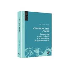 1 070 просмотров 1 тыс. Contractele Civile In Contextul Noului Cod Civil Si Al Noului Cod De Procedura Civila Oliviu Puie
