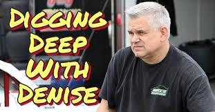  Digging Deep With Denise Visiting With Chris Kopec Racedayct Com