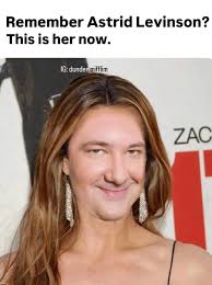 She's aging so gracefully Remember Astrid Levinson? This is her now. IG:  dunder mifflim ZAC