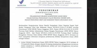 Hasil seleksi kompetensi dasar (skd) calon pegawai negeri sipil badan kepegawaian negara formasi tahun 2019 adalah sebagaimana tercantum pada lampiran i. Bpom Umumkan Jadwal Dan Lokasi Tes Skd Cpns 2019 Simak Informasinya Halaman All Kompas Com