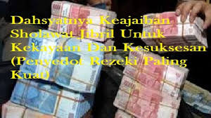 Dahsyatnya Keajaiban Sholawat Jibril Untuk Kekayaan Dan Kesuksesan Peny Kekuatan