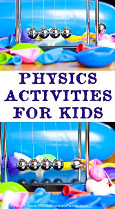 Physics Activities That Explore Newton S Laws Of Motion Science Activities For Kids Newtons Laws Of Motion Science Experiments Kids