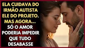 Uma Criança Autista. Uma Denúncia INJUSTA. E Dois Corações Que LUTARAM  Juntos Pelo AMOR!