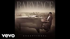 Babyface Exceptional Official Audio Wedding Dance Songs Chicago Wedding Venues Ordering Wedding Flowers Online