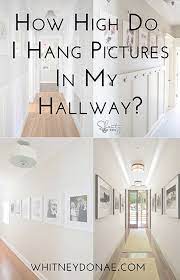 How High Do I Hang Pictures In My Hallway Whitken Co Hanging Pictures Hallway Pictures Hanging Pictures On The Wall