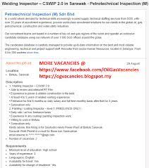 Bhd plant asset life study through uie solutions sdn bhd for fpg oleochemicals sdn. Oil Gas Vacancies Welding Inspector Cswip 2 0 Petrotechnical Inspection Bintulu