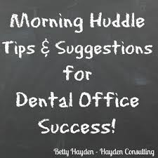 Morning Huddle Tips For Success Dental Quotes Dental Office Marketing Dental Business