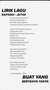 Em bm c g ku cari sesuatu yang mampu mengisi lubang ini em bm c g d ku menanti jawaban apa yang dikatakan oleh hati. Fam48ina Update Lirik Original Song Jkt48 Rapsodi Facebook