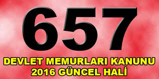 657 Sayili Devlet Memurlari Kanunu 2016 Guncel Hali