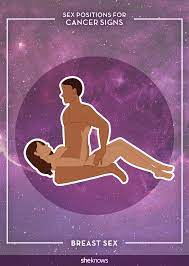 If partnered, these signs will need to work. 5 Sex Positions Zodiac Sign Cancers Will Love Sheknows