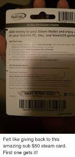 One such gift card is a visa gift card. Fastcard 799366 01027 No Value Until Activated At Register Add Money To Your Steam Wallet And Enjoy A Of Your Favorite Pc Mac And Steamos Game Instructions 1 If You Already Have