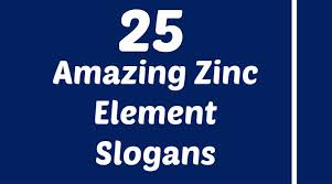 Zinc Slogans Slogan Zinc Element Zinc