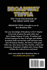This round of questions will be slightly harder than the last so get ready! Amazon Com Broadway Trivia Are You The Ultimate Broadway Fan 9781072223993 Star Be A Broadway Libros