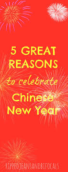 Why I M Not Blowing Off Chinese New Year This Year Ripped Jeans Bifocals Chinese New Year Traditions New Years Traditions Chinese New Year