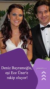 Check spelling or type a new query. Deniz Bayramoglu Esi Ece Uner E Rakip Oluyor Show Haber Spikeri Ece Uner Kimdir Incelikle Yaslanma Kina Yaslanma