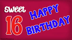 20 happy sweet 16 quotes and wishes; Happy 16th Birthday Wishes Sweet Sixteen Birthday Messages