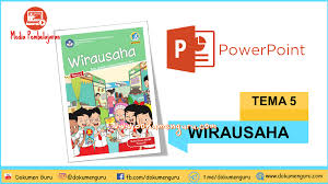 Hal itu dipengaruhi oleh beberapa faktor. Media Pembelajaran Powerpoint Kelas 6 Sd Tema 5 Wirausaha Dokumen Guru