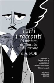 Here you will encounter adventures and go to a dark world. Tutti I Racconti Del Mistero Dell Incubo E Del Terrore By Edgar Allan Poe