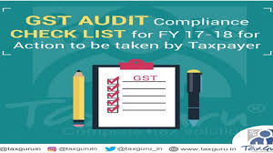 Gst Audit Compliance Check List For Fy 17 18 Taxguru