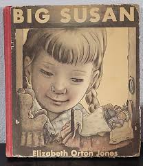 Big Susan by Elizabeth Orton Jones: Used Third Printing