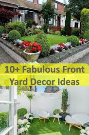 10 Fabulous Front Yard Decor Ideas Yard Decor Front Yard Front Yard Decor