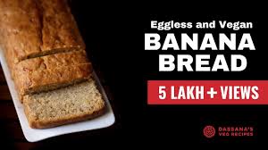 This banana cake has a similar taste and texture of a rich butter cake. Eggless Banana Bread Best Whole Wheat Banana Bread No Butter No Condensed Milk No Curd Vegan Youtube