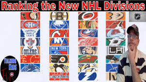 The national hockey league (nhl; Nhl Division Realignment Ranking The New Proposed Divisions By Teams Youtube