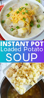 Instant Pot Loaded Potato Soup In 2020 Instant Pot Dinner Recipes Easy Instant Pot Recipes Instant Pot Recipes