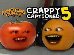 From wikipedia, the free encyclopedia. Watch Clip Annoying Orange Crappy Captioned Prime Video