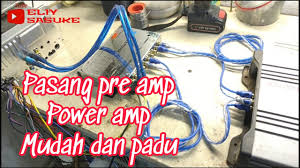 Maybe you would like to learn more about one of these? Cara Mudah Difahami Pasang Pre Amp Dan Power Amp Youtube