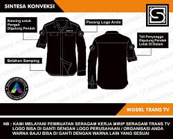 Terdapat beberapa model dengan beragam proses pembuatan baik batik tulis, cap maupun printing dengan motif batik. Pesan Seragam Trans Tv Bahan Dan Bordir Terbaik Sintesa Konveksi