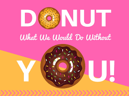 It honors the female volunteers who served donuts to soldiers during world war i. Donut What We Would Do Without You Printable Mamachallenge Com