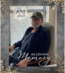 Obituary information for Robert J. Schoch, Sr.