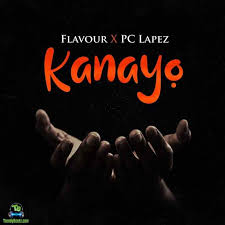 Waptrick official mp3 download site: Flavour Kanayo Ft Pc Lapez Mp3 Download Trendybeatz