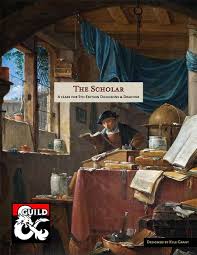 The best way to learn without getting a formal education is to read a lot. The Scholar Dungeon Masters Guild Dungeon Masters Guild