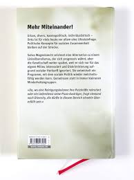 Sahra wagenknecht ist die prominenteste linkspolitikerin deutschlands. Die Selbstgerechten Mein Gegenprogramm Fur Gemeinsinn Und Zusammenhalt Amazon De Wagenknecht Sahra Bucher