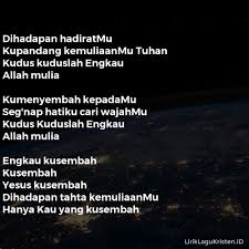 Tempat pertama jauh lebih indah dari semua yang kutau namamu berharga. Lirik Kupandang Wajahmu Versi Batak Delinews Tapanuli