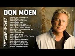 Don Moen Our Father Live Worship Sessions Youtube