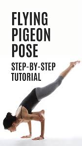 Here S How To Take Flight In Flying Pigeon Pose In 2020 Flying Pigeon Pose Pigeon Pose Yoga Sequence For Beginners
