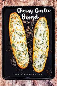 Cheesy Garlic Bread Recipe Cheesy Garlic Bread Recipes Perfect Appetizers