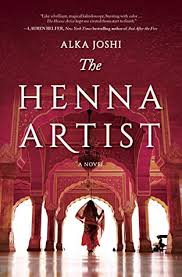 The Henna Artist By Alka Joshi In 2020 Sunshine Books Book Club Henna Artist