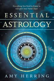 essential astrology everything you need to know to