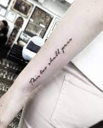 Quote This Too Shall Pass Inked On The Left Outer Forearm Forearm Tattoo Quotes Forearm Word Tattoo Forearm Tattoos