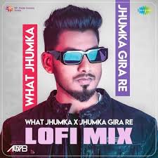 Play What Jhumka X Jhumka Gira Re (LoFi Mix) by VARIOUS ARTISTS