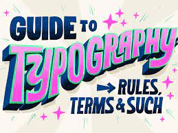 Typography design 101: a guide to rules and terms - 99designs